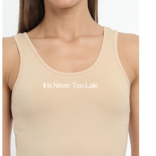 Load image into Gallery viewer, #it Is Never Too Late Tank Top
