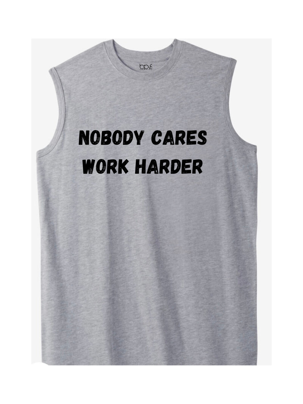 Nobody Cares Work Harder Men's Tank