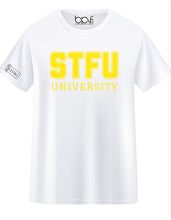 Load image into Gallery viewer, STFU University T-Shirt
