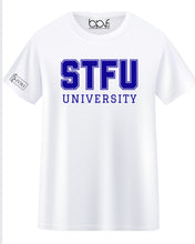 Load image into Gallery viewer, STFU University T-Shirt
