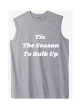 Load image into Gallery viewer, Bulk Up Season Men Tanks
